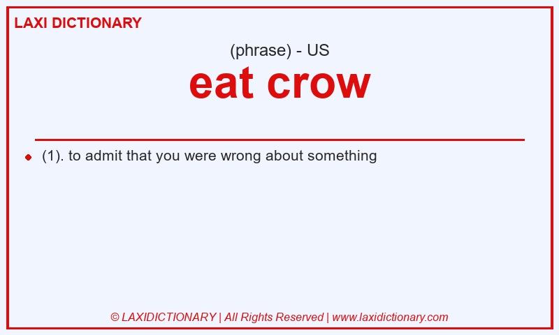 Definition eat crow in American English