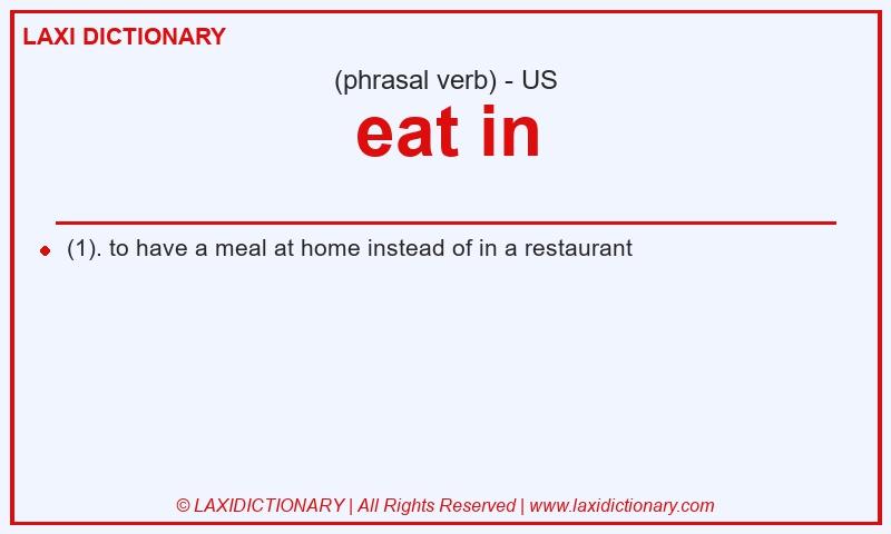 Definition eat in in American English
