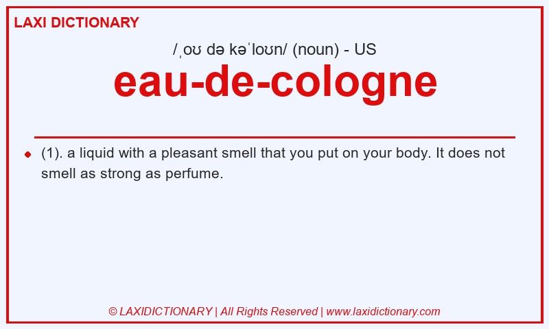 Definition eau-de-cologne in American English