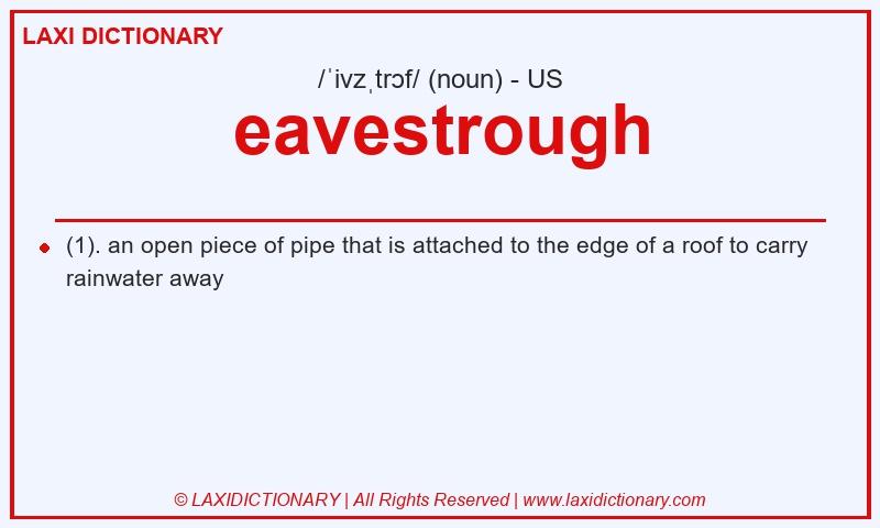 Definition eavestrough in American English