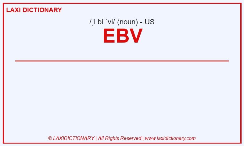 Definition EBV in American English