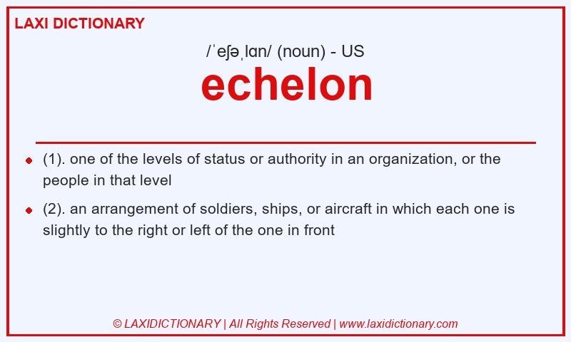 Definition echelon in American English