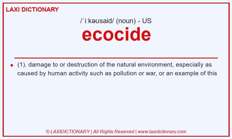 Definition ecocide in American English