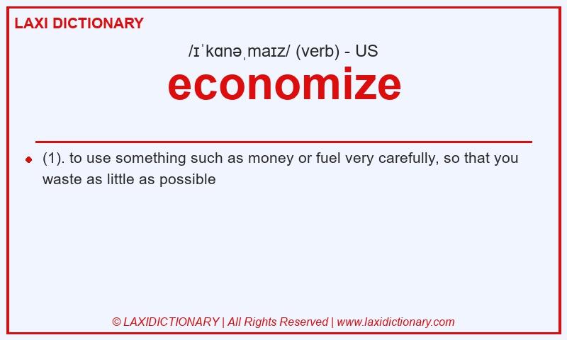 Definition economize in American English