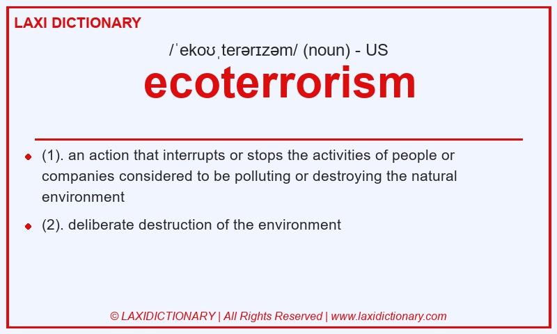 Definition ecoterrorism in American English