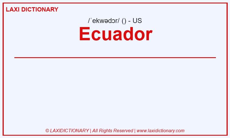Definition Ecuador in American English