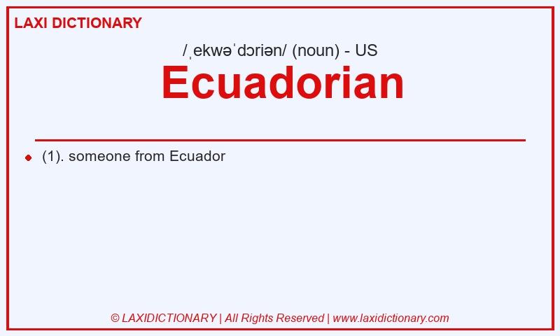 Definition Ecuadorian in American English