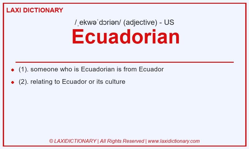 Definition Ecuadorian in American English