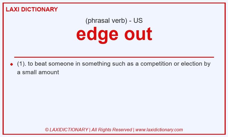Definition edge out in American English