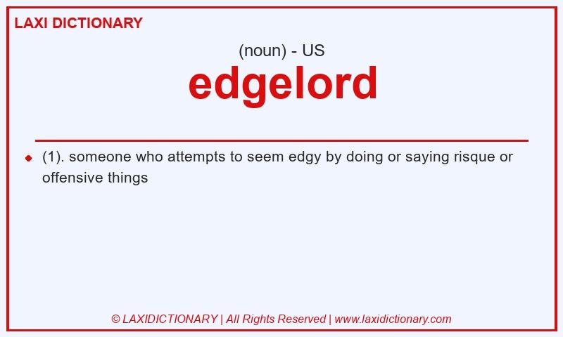 Definition edgelord in American English