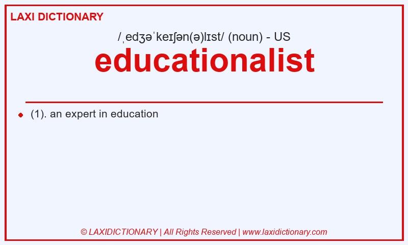 Definition educationalist in American English