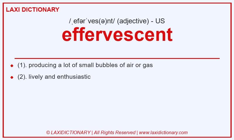 Definition effervescent in American English
