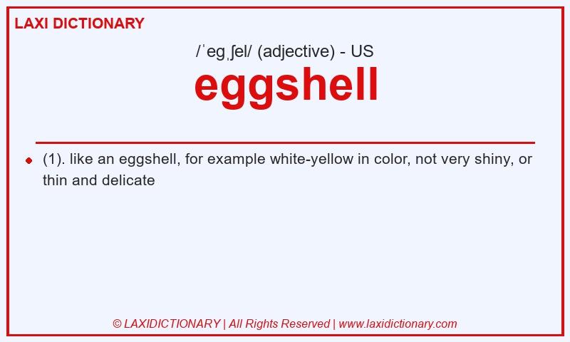 Definition eggshell in American English