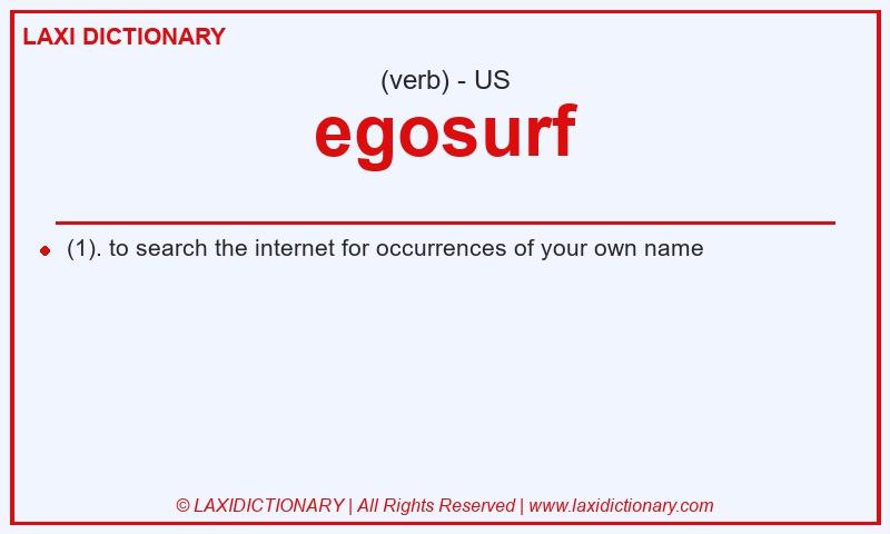 Definition egosurf in American English