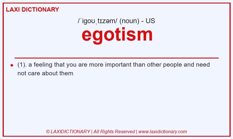 Definition egotism in American English