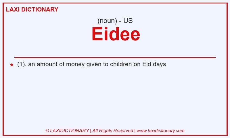 Definition Eidee in American English