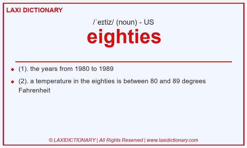 Definition eighties in American English