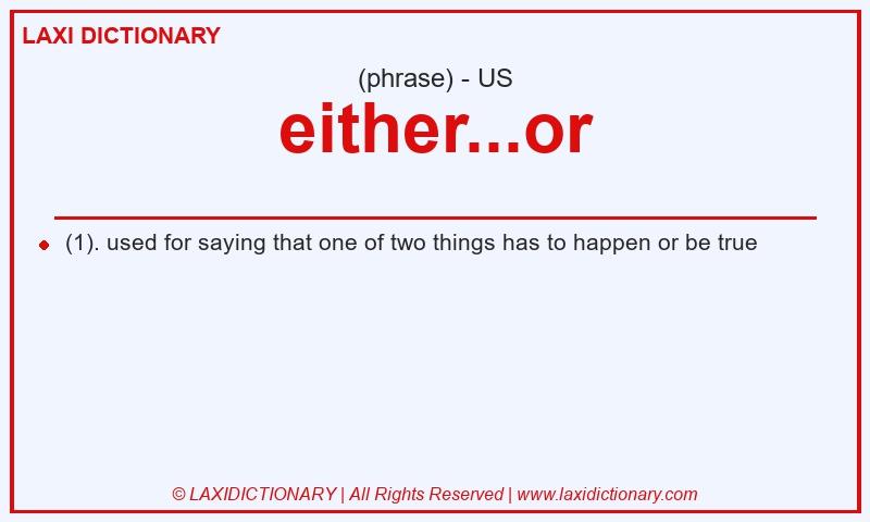 Definition either...or in American English