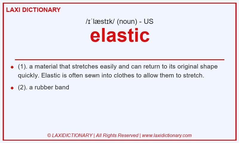 Definition elastic in American English