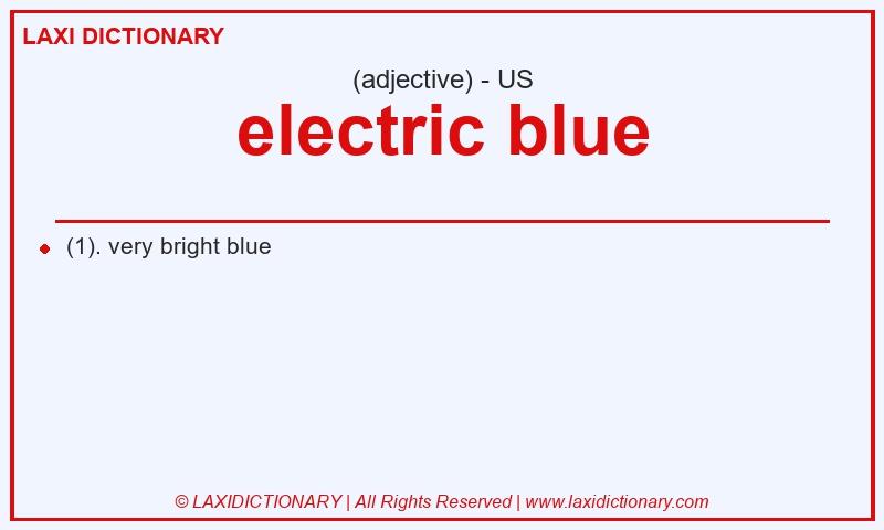 Definition electric blue in American English