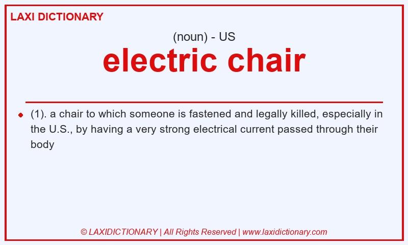 Definition electric chair in American English