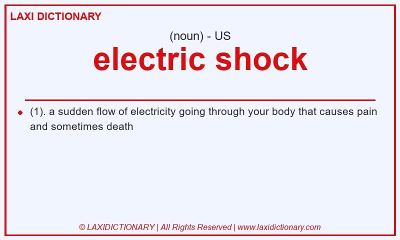 Definition electric shock in American English