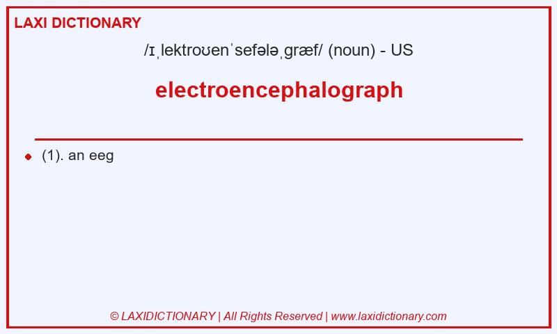 Definition electroencephalograph in American English