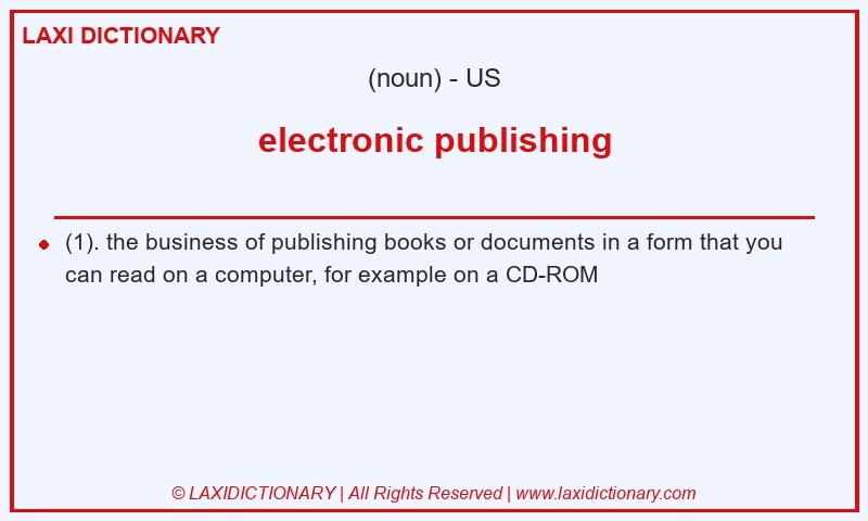 Definition electronic publishing in American English