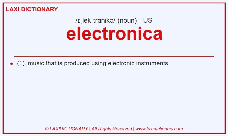 Definition electronica in American English