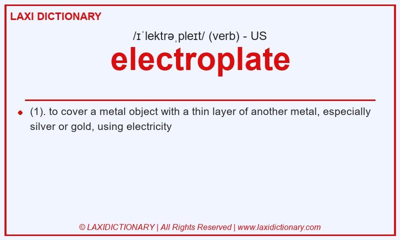 Definition electroplate in American English