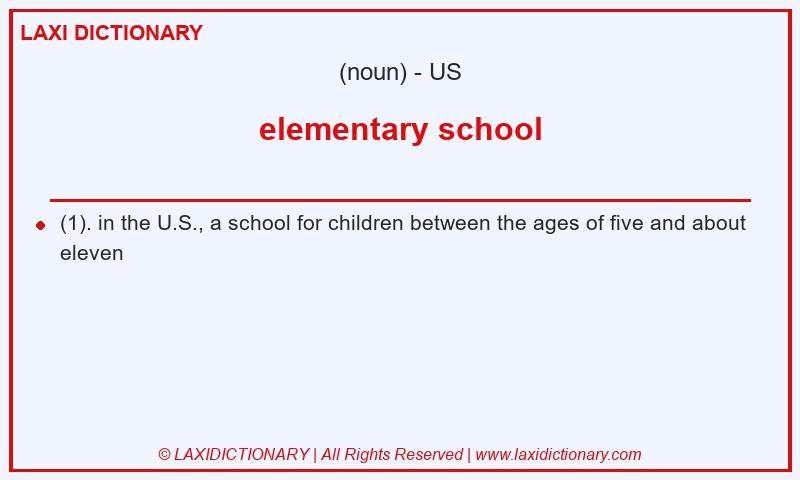 Definition elementary school in American English