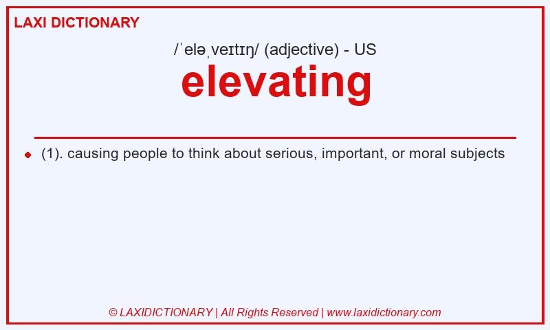 Definition elevating in American English