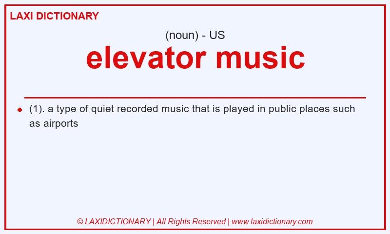 Definition elevator music in American English