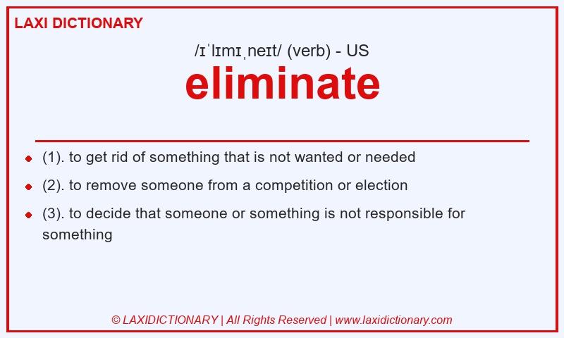 Definition eliminate in American English