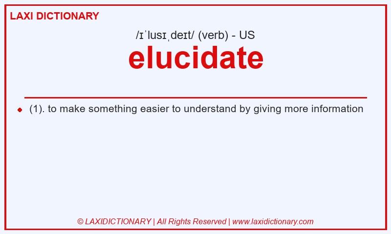 Definition elucidate in American English