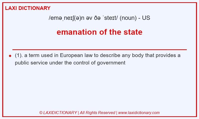 Definition emanation of the state in American English
