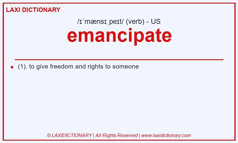 Definition emancipate in American English