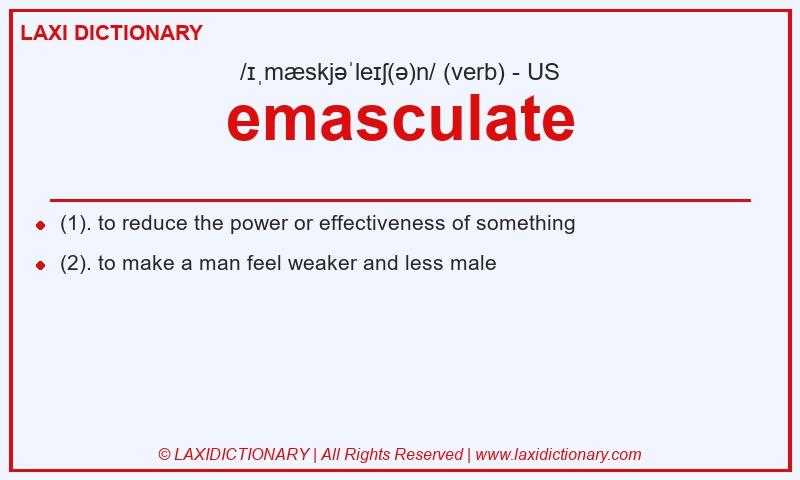 Definition emasculate in American English