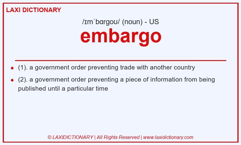 Definition embargo in American English
