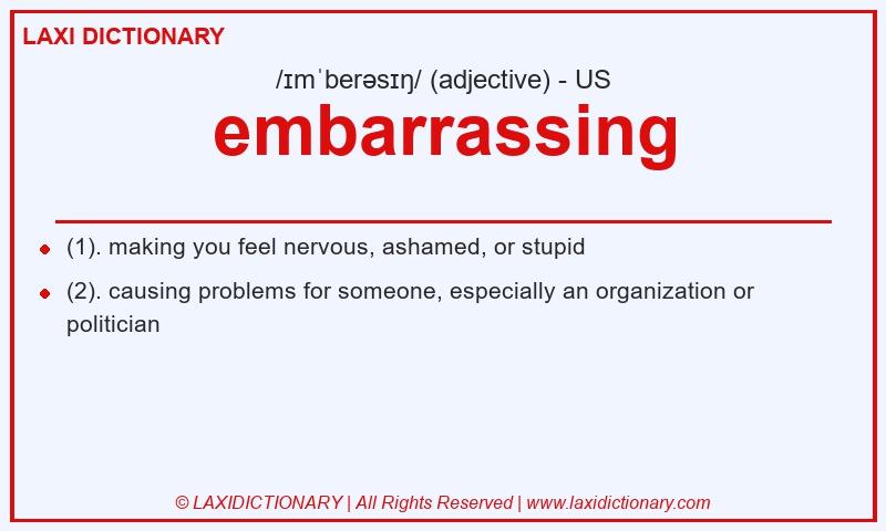 Definition embarrassing in American English