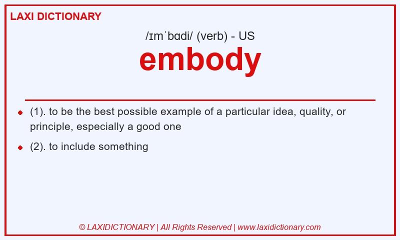 Definition embody in American English