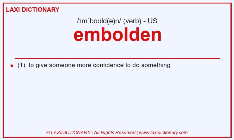 Definition embolden in American English
