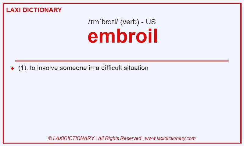 Definition embroil in American English