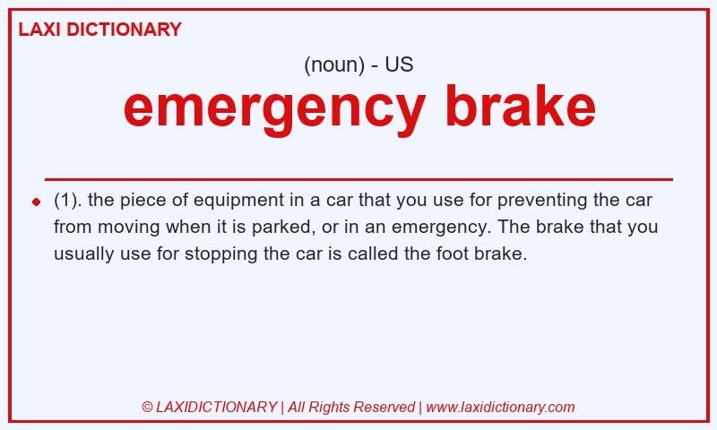Definition emergency brake in American English
