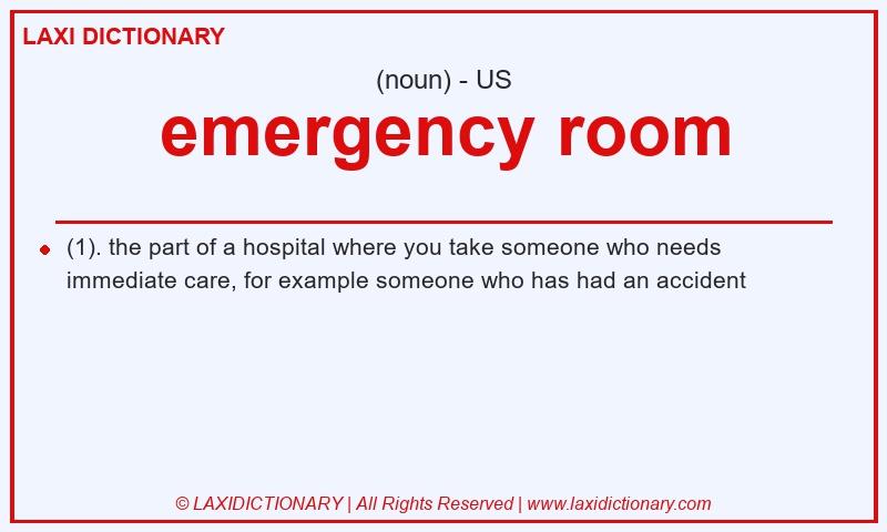 Definition emergency room in American English
