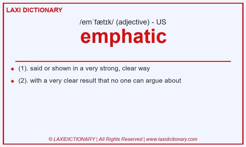Definition emphatic in American English