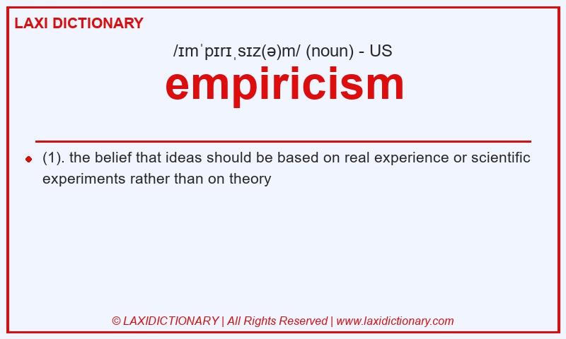 Definition empiricism in American English