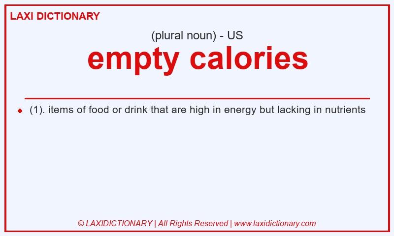 Definition empty calories in American English