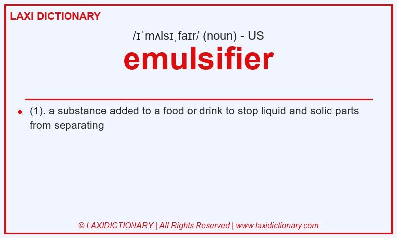 Definition emulsifier in American English