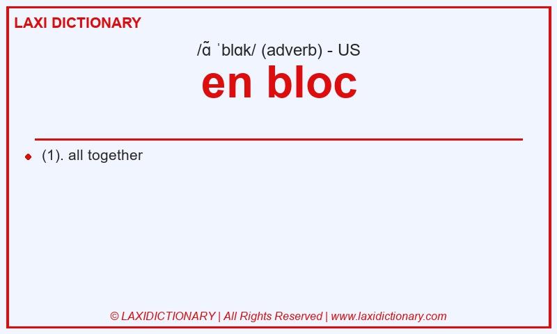Definition en bloc in American English
